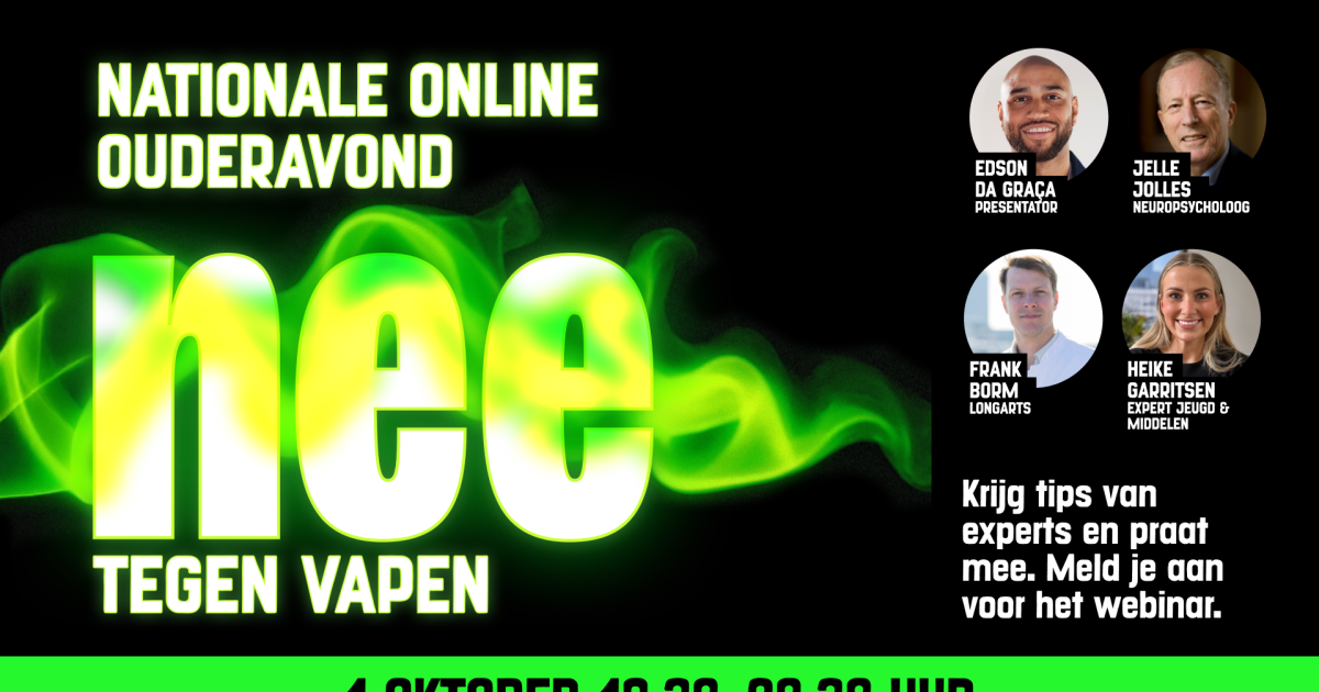 1 oktober: Nationale Online Ouderavond Nee tegen Vapen | Longkanker Nederland 1 oktober: Nationale Online Ouderavond Nee tegen Vapen | Longkanker Nederland
